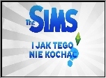 The Sims, I jak tego nie kocha